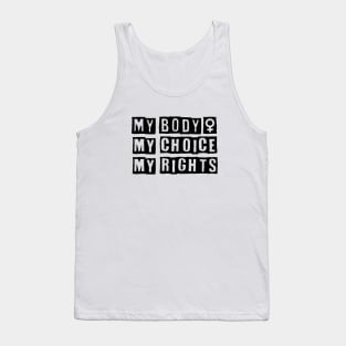 My Body My Choice My Rights Tank Top